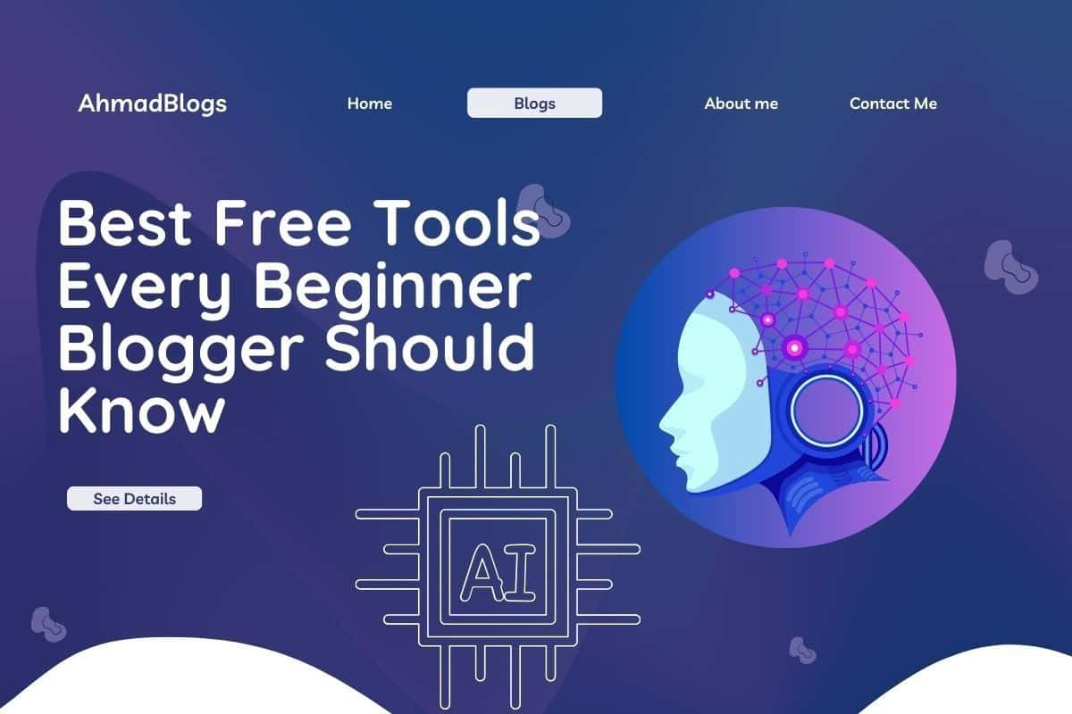 Best Free Tools Every Beginner Blogger Should Know