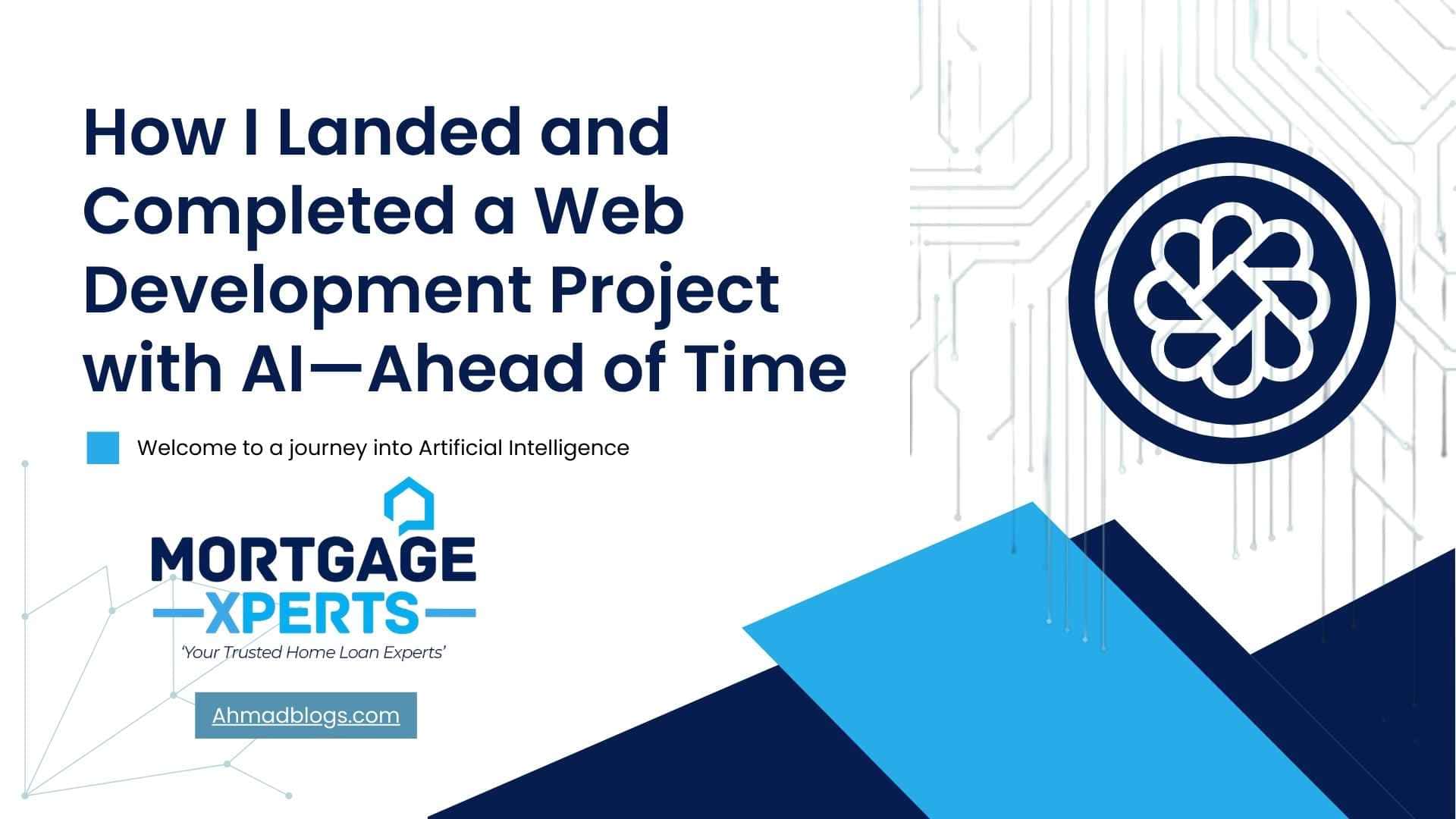 How I Landed and Completed a Web Development Project with AI—Ahead of Time 