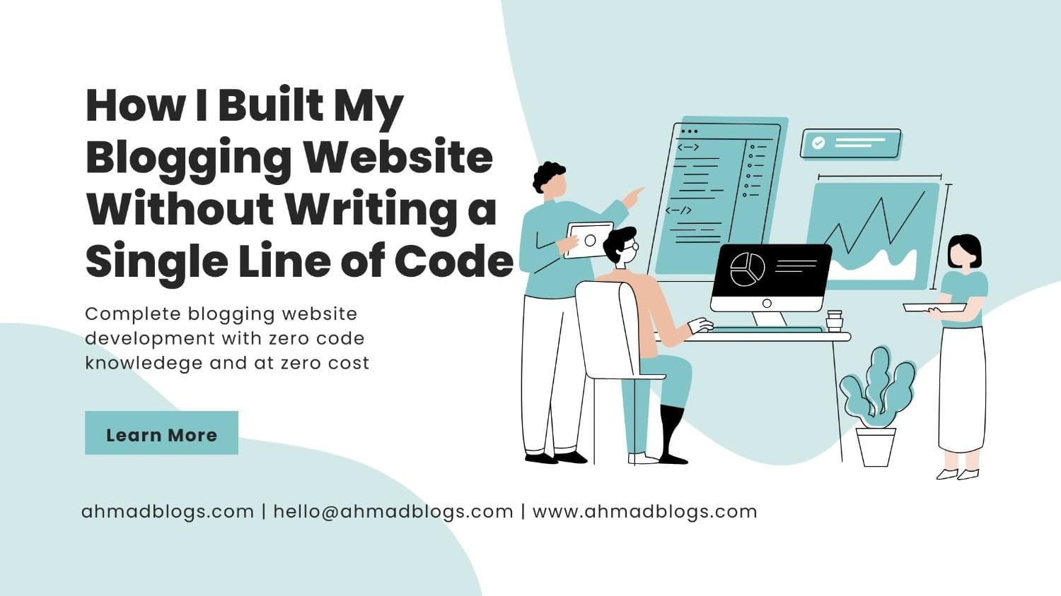How I Built My Blogging Website Without Writing a Single Line of Code